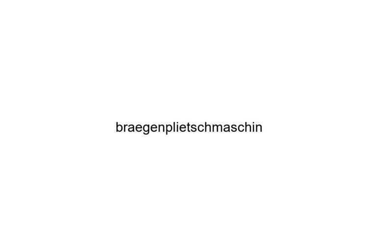 braegenplietschmaschin