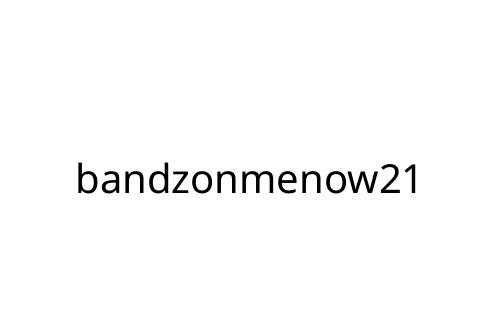 bandzonmenow21