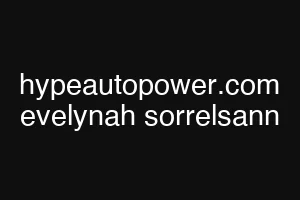 hypeautopower.com evelynah sorrelsann